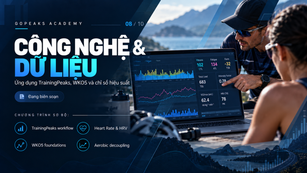 Gopeaks Academy: Công nghệ & Dữ liệu - TrainingPeaks, WKO5, HRV và phân tích hiệu suất
