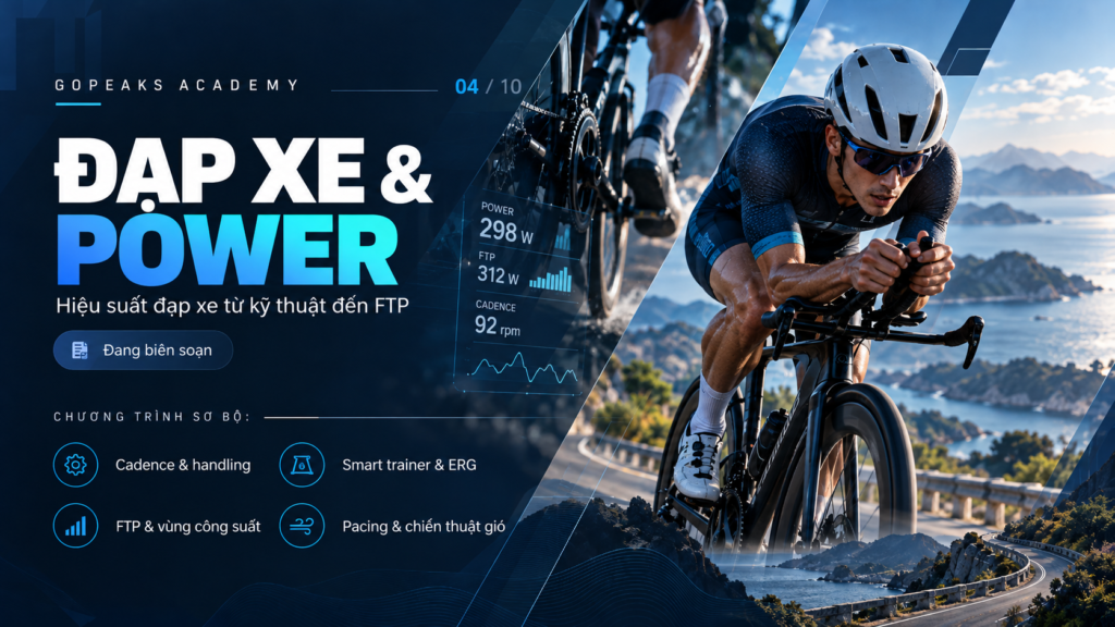 Gopeaks Academy: Đạp xe & Power - Cadence, FTP, smart trainer và chiến thuật đạp